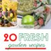 Fresh Garden Recipes Pinterest Picture